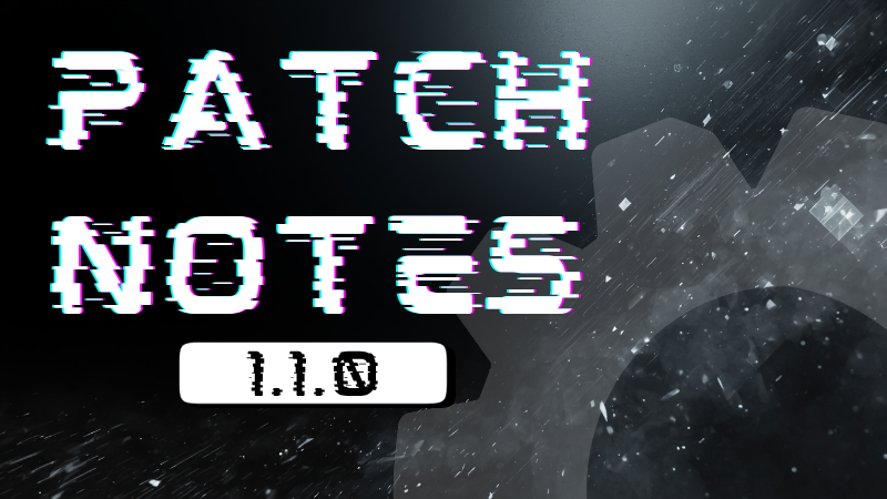 Patch Notes 1.1.0